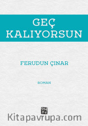 Geç Kalıyorsun