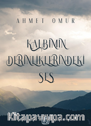 Kalbimin Derinliklerindeki Ses