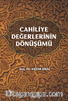 Cahiliye Değerlerinin Dönüşümü