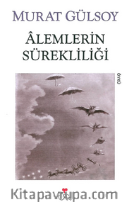 Alemlerin Sürekliliği ve Diğer Hikayeler