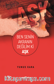 Ben Senin Akranın Değilim Ki Aşk