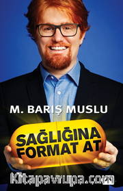 Sağlığına Format At