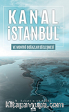 Kanal İstanbul Ve Montrö Boğazlar Sözleşmesi