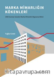 Marka Mimarlığın Kökenleri