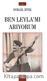 Ben Leyla’mı Arıyorum