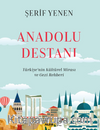 Anadolu  Destanı (Ciltli)