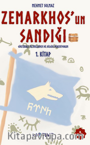 Zemarkhos’un Sandığı 1.Kitap