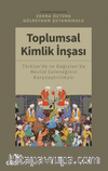 Toplumsal Kimlik İnşası (Türkiye'de ve Dağıstan'da Mevlid Geleneğinin Karşılaştırılması)