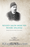 Neyzen Salih Dede’nin Musiki Anlayışı “Abdulbaki Nasır Dede Makam Teorisi Işığında”