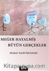 Meğer Hayalmiş Bütün Gerçekler