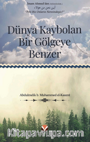 Dünya Kaybolan Bir Gölgeye Benzer