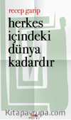 Herkes İçindeki Dünya Kadardır