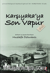 Karşıyaka’ya Son Vapur