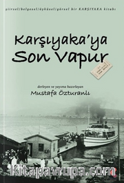 Karşıyaka’ya Son Vapur