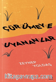 Çürümeye Uyananlar