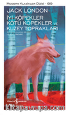 İyi Köpekler Kötü Köpekler ve Kuzey Toprakları