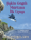 Şişkin Gagalı Martının İlk Uçuşu