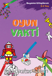 Oyun Vakti – Boyama Kitaplarım 3-4 Yaş