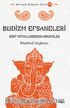 Budizm Efsaneleri  / Hint Mitolojisinden Hikayeler