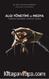 Algı Yönetimi ve  Medya - Yabancı Basında Türkiye Algısı