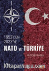 1952’den 2022’ye NATO ve Türkiye