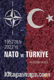 1952’den 2022’ye NATO ve Türkiye