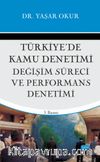 Türkiye'de Kamu Denetimi, Değişim Süreci ve Performans Denetimi