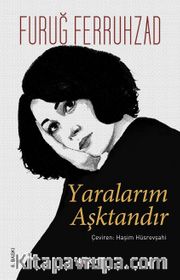 Yaralarım Aşktandır