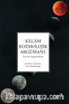 Kelam Kozmolojik Argümanı: Yeni Bir Değerlendirme