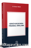 Vergi Hukukunda Finansal Kiralama