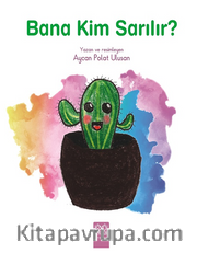 Bana Kim Sarılır?