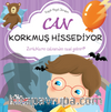 Küçük Hayat Dersleri  Can Korkmuş Hissediyor 