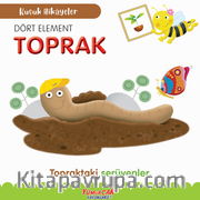 Küçük Hikayeler Dört Element Toprak