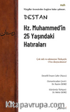 Destan – Hz. Muhammed’in 25 Yaşındaki Hatıraları