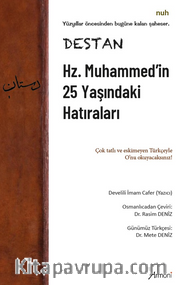 Destan – Hz. Muhammed’in 25 Yaşındaki Hatıraları