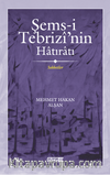 Şems-i Tebrizi’nin Hatıratı Sohbetler