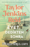 Evet, Dedikten Sonra