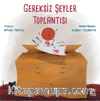 Gereksiz Şeyler Toplantısı