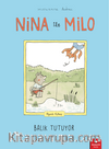 Nina İle Milo Balık Tutuyor