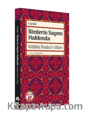 İlimlerin Sayımı Hakkında  Kitabü İhsau'l-Ulum