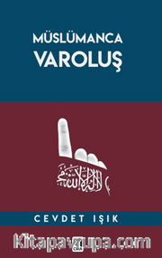 Müslümanca Varoluş