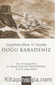 Seyyahların Diliyle  19. Yüzyılda Doğu Karadeniz