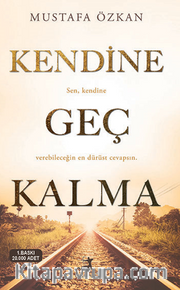 Kendine Geç Kalma