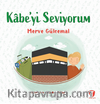 Kabe’yi Seviyorum