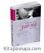 Yas-Na : Yas’in Öteki Yüzü