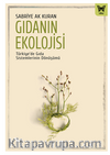Gıdanın Ekolojisi: Türkiye’de Gıda Sistemlerinin Dönüşümü