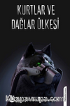 Kurtlar Ve Dağlar Ülkesi