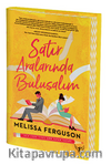 Satır Aralarında Buluşalım (Ciltli)