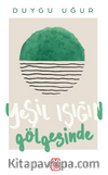Yeşil Işığın Gölgesinde