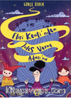 Elişi Kenti’nden Jules Verne Adası’na